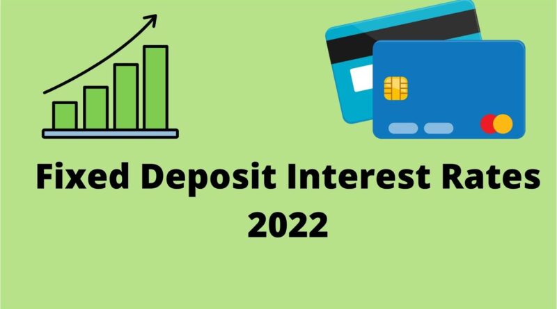 bank fd interest rates 2022